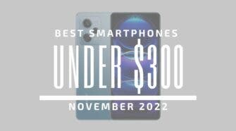 Best Smartphones for Under $300